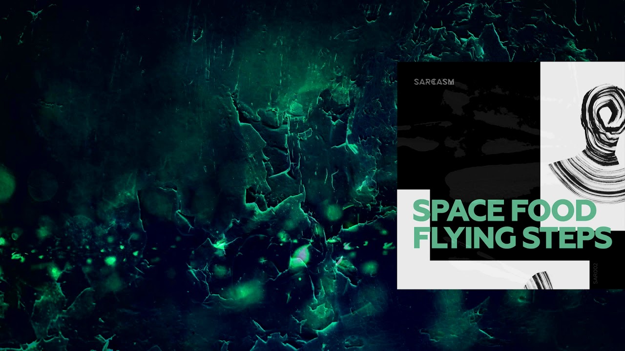 Space Food - Azid Fields (Original Mix) [Sarcasm Recordings]