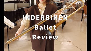 トロンボーン- インダービネン Ballet -購入品紹介 Trombone - Inderbinen Ballet - Review