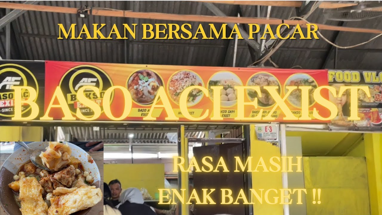 MAKAN BASO ACII EXIST DI DAERAH BSD NIII !!! - YouTube