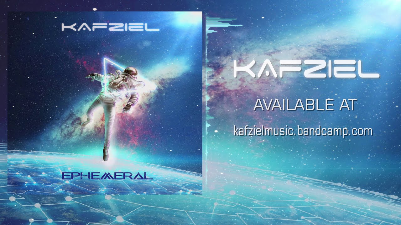 Watch Kafziel - Ephemeral (2020) on YouTube Watch Kafziel - Ephemeral (2020) on YouTube