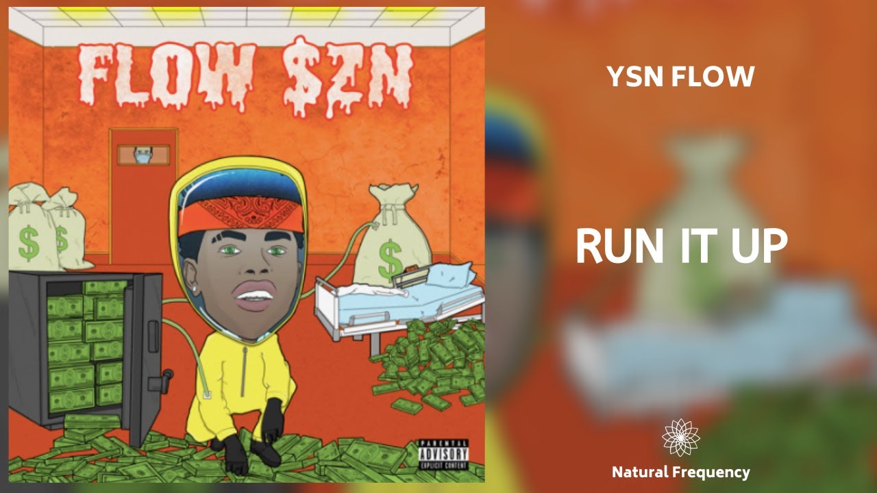 YSN Flow - Run It Up (432Hz)
