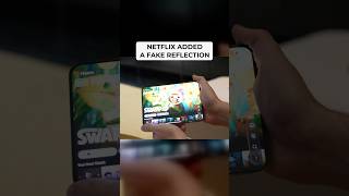 Netflix added a fake reflection
