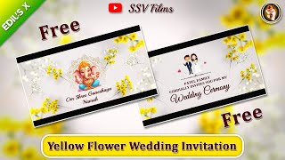 Edius Wedding Le Project Free Download Cinematic Yellow Flower Wedding Invitation Video