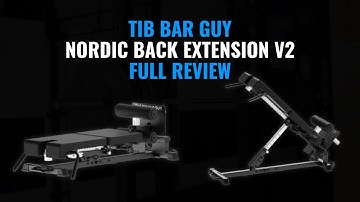 Four in One: The Nordic Back Extension V2 Review - Equipment by The Tib Bar Guy