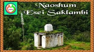 Ⓜ️ Naoshum Esei Saklambi                                                  🎤 B. Kunjabihari Sharma