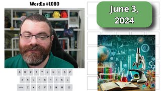 Solving Wordle #1080 (June 3 2024)