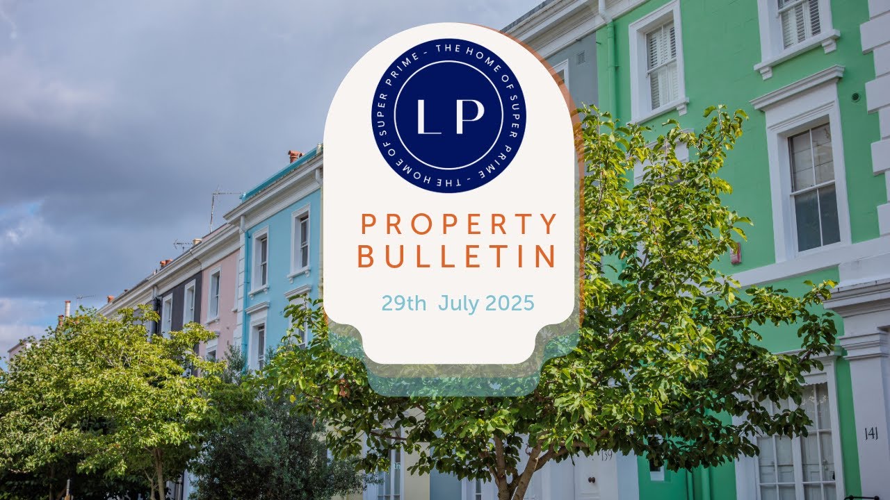 London Property Update July 2025: Agent Reform, Wealth Tax Rethink, Luxury HMOs & Billionaire Buys