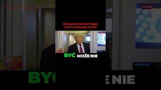 Usa Grozi Bombami Nagły Zwrot W Cieśninie Ormus