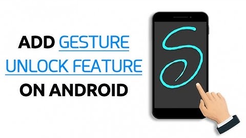 How to add Gesture Unlock Features on Android(No Root)
