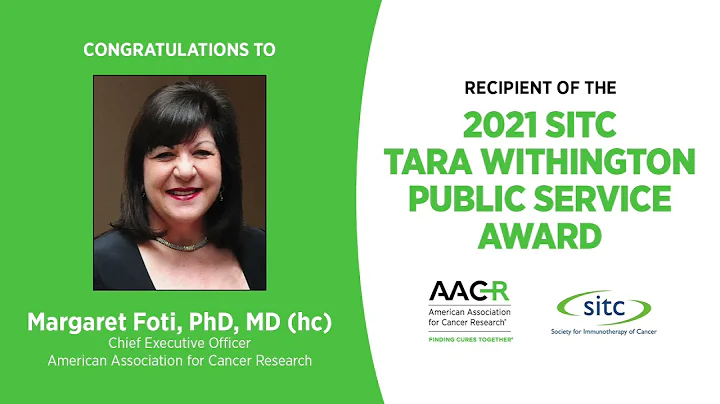 AACR's Margaret Foti: SITC 2021 Tara Withington Pu...