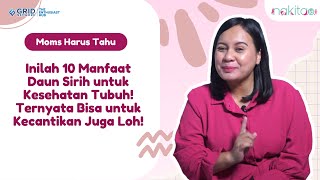 10 Manfaat Daun Sirih untuk Kesehatan Tubuh dan Kecantikan