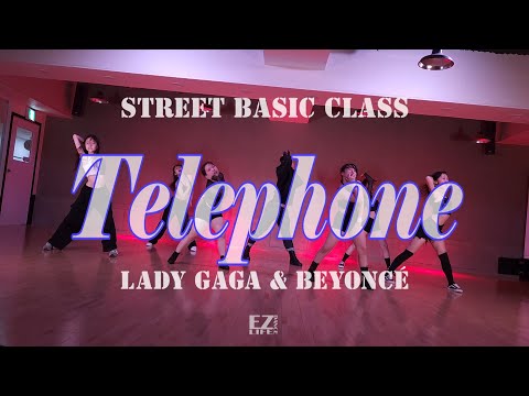 이지라이프/EZLIFE/Lady Gaga  <strong>Telephone</strong> ft Beyoncé/스트릿베이직class/비기너클레스/beginner class/Choreo ddochi Lee