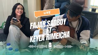 LIVE 🔴 Fajar sadboy Ft Keyla rimeicha | nyanyi bareng