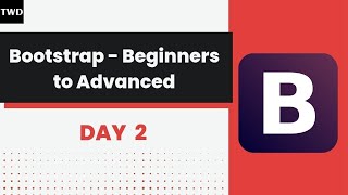 🔴 Bootstrap Beginners to Advanced | Day 2