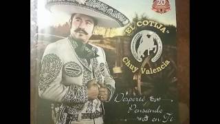 Chuy Valencia &quot;El Cotija&quot; - A Los Cuatro Vientos