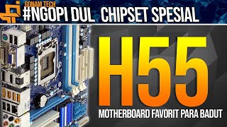 Motherboard Sahabat Kere Hore! - Motherboard H55