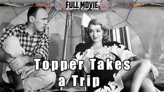 Topper Takes a Trip | English Full Movie | Comedy Fantasy Romance