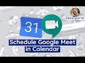 Effortless Scheduling: Google Meet in Google Calendar