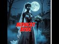 THE CURSE OF THE MIDNIGHT BRIDE | African Horror Folklore |Full Story#MidnightBride #AfricanFolklore