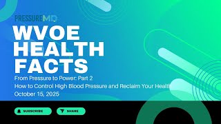 Health Facts: From Pressure To Power Part 2 - October 15, 2025