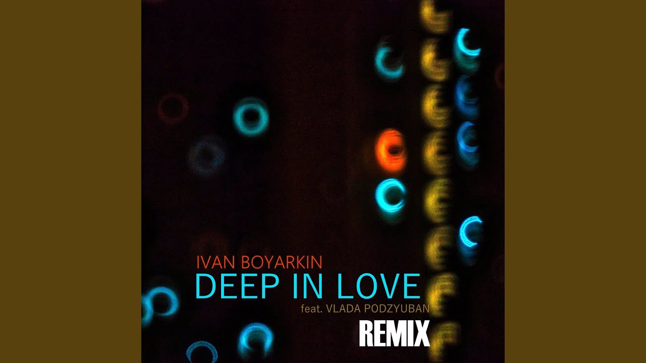 YouTube पर Deep in Love (Remix) देखें