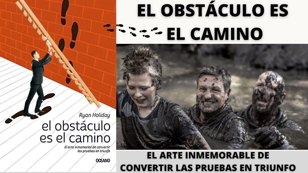 Resumen del libro el obstáculo es el camino - YouTube