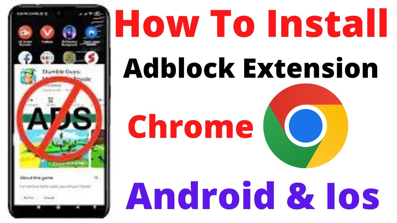 How To Install Adblock Extension in Chrome Windows || Android & iOS ...