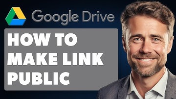 How To Make Google Drive Link Public (Full 2025 Guide)