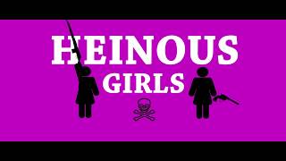 Heinous Girls Episode 2 - Initiation
