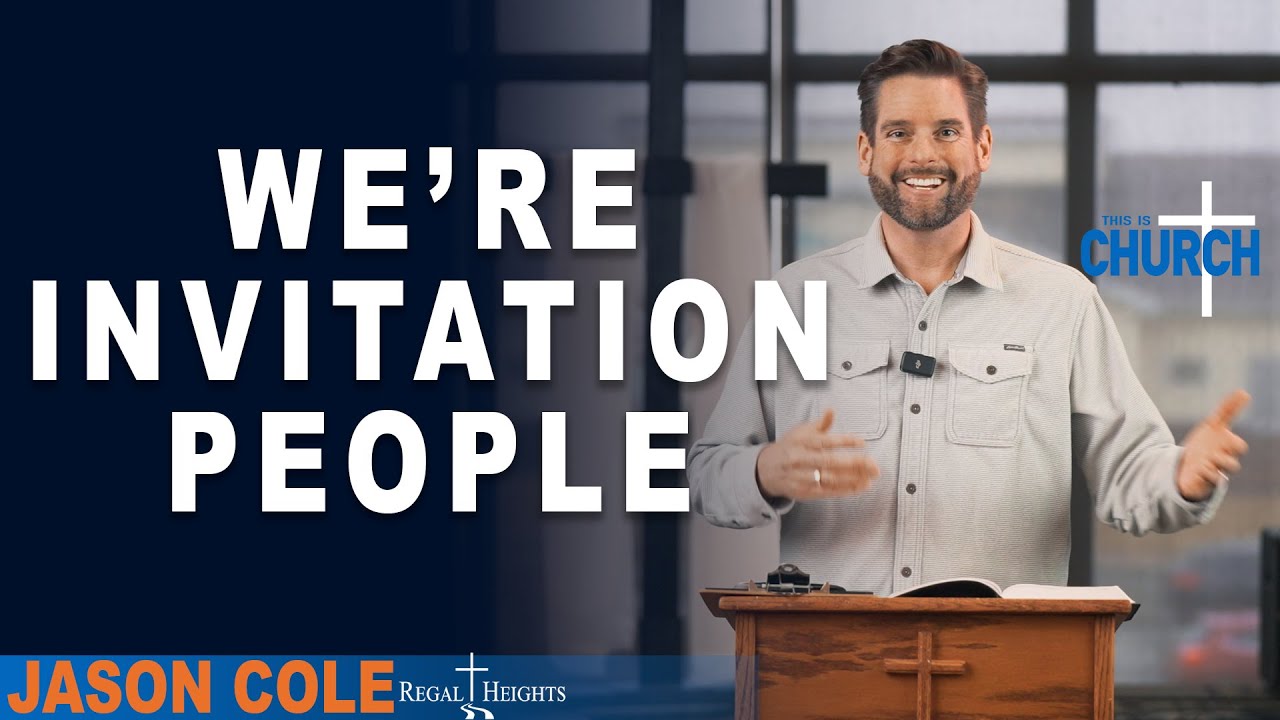 'We're Invitation People' Pastor Jason Cole Mar 23, 2025