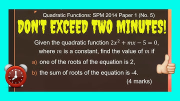 SPM Additional Mathematics 2014 Paper 1 Number 5 - Quadratic Equations and Inequalities