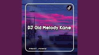 DJ Old Melody Kane - Inst