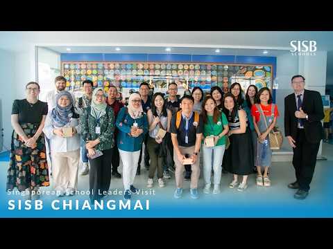 SISB Chiangmai: Singaporean School Leaders Visit
