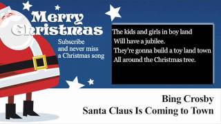 Video thumbnail of "Bing Crosby - Santa Claus Is Coming to Town - Lyrics (Paroles)"