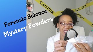 Forensic Science| Mystery Powders (Chemistry)