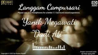 Yanik Megawati - Dadi Ati (8D Audio)