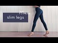 程よい筋肉をつけて引き締まった脚に / toned and slim legs