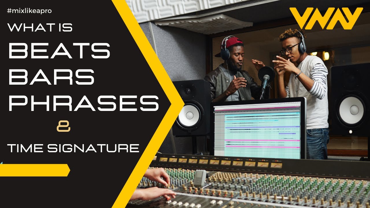 Beats, Bars, Phrases and Time Signature YouTube