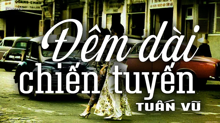 Đêm Dài Chiến Tuyến - Tuấn Vũ (Tác giả: Lam Phương) | Nhạc Vàng Xưa Bất Hủ