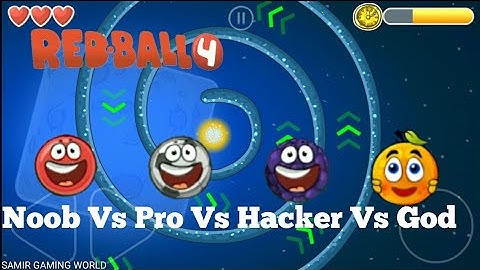 Noob Vs Pro Vs Hacker Vs God | Red Ball 4