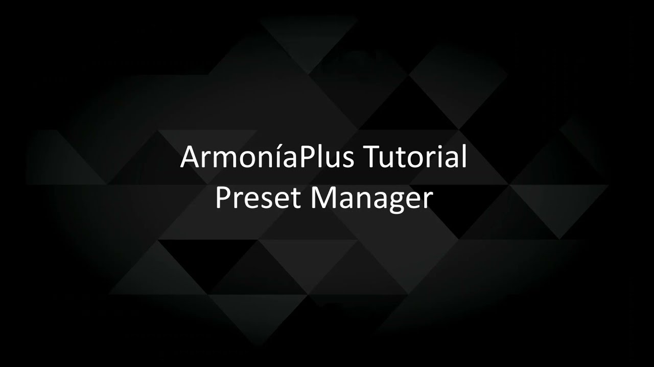 ArmoníaPlus 2.0 Tutorial | Preset Manager - YouTube