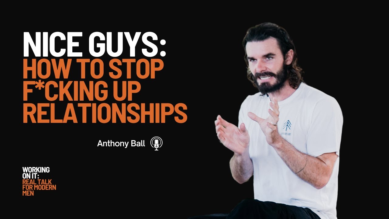 Nice Guys: How To Improve Your Relationships