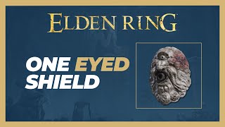 How to Get One Eyed Shield (Location) - Elden Ring