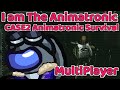 CASE 2 ANIMATRONIC SURVIVAL Multiplayer: I am the Animatronic (SUS GAMING)