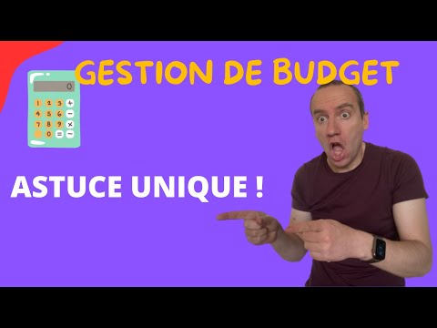 COMMENT GERER SON BUDGET AVEC UNE ASTUCE UNIQUE