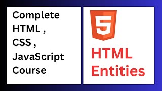 HTML Entities || Entities in html || What are the entities in html || Web Development Tutorial