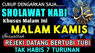 SHOLAWAT PENARIK REZEKI PALING DAHSYAT, Sholawat Nabi Muhammad SAW, SALAWAT JIBRIL PALING MERDU