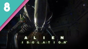 Alien Isolation // PART 8 // HARD Difficulty