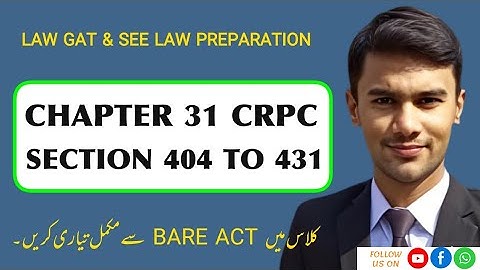 CHAPTER 31 SECTION 404 - 431 |  CRPC LECTURES | BARE ACT CLASS | LAW GAT & SEE LAW PREPARATION