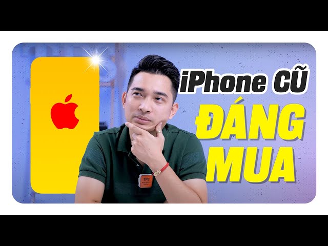 Những chiếc iPhone cũ ĐÁNG MUA NHẤT hiện tại !!!